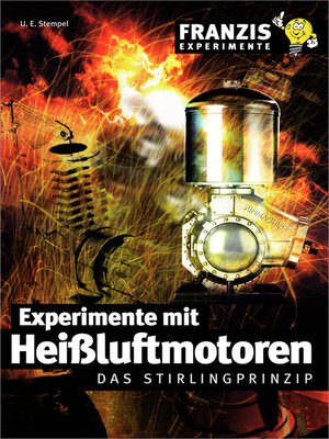 cover image of Experimente mit Heißluftmotoren